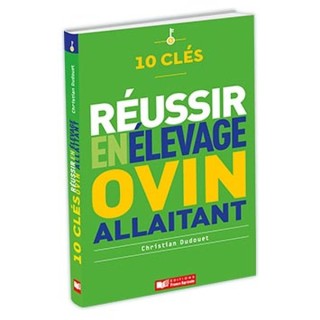 10 clés pour réussir en élevage ovin allaitant