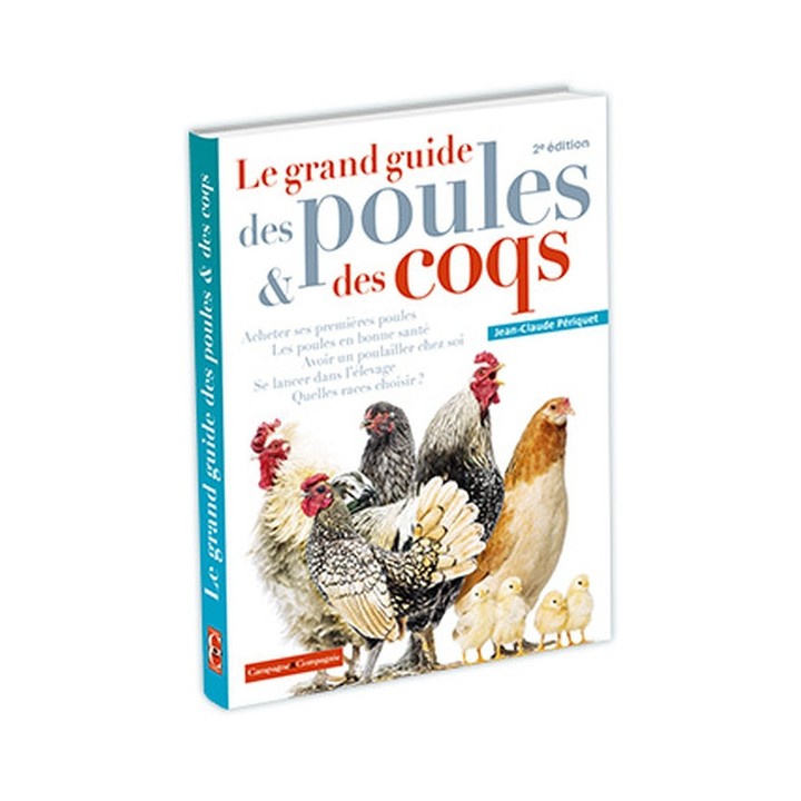 Le grand guide des poules et des coqs - 2ème édition