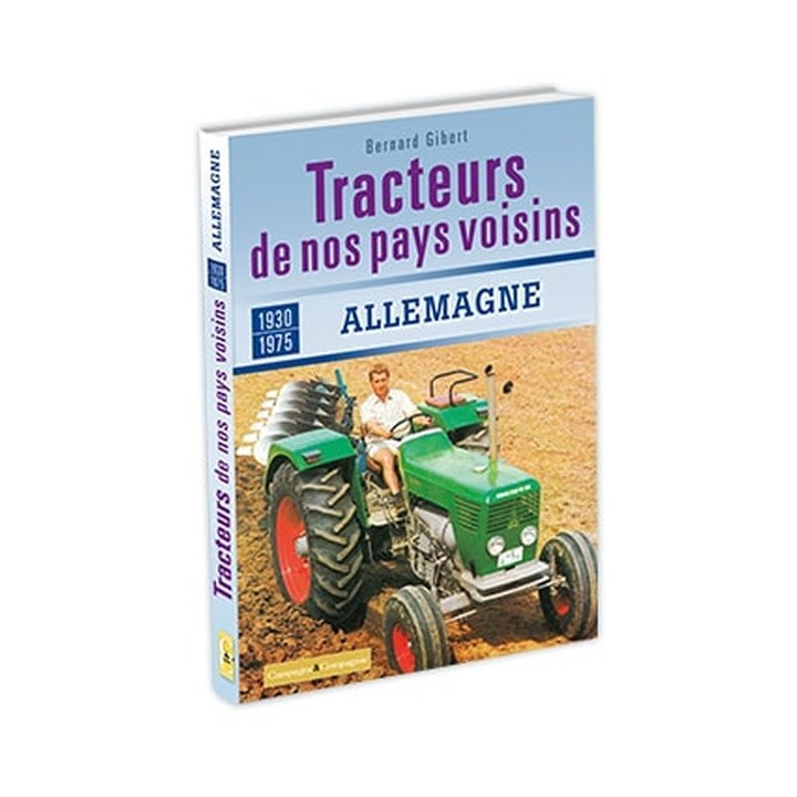 Tracteurs de nos pays voisins : Allemagne 1930 à 1975