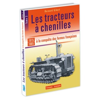 Les tracteurs à chenille à la conquête des fermes françaises