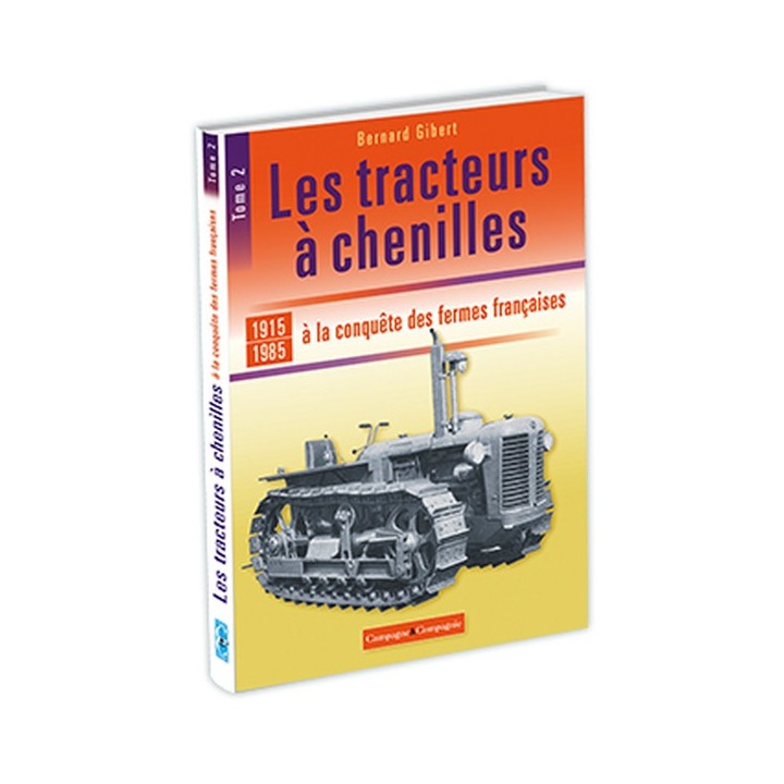 Les tracteurs à chenille à la conquête des fermes françaises