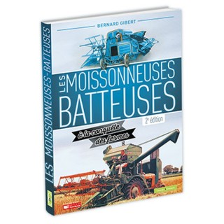 Les moissonneuses batteuses à la conquête des fermes