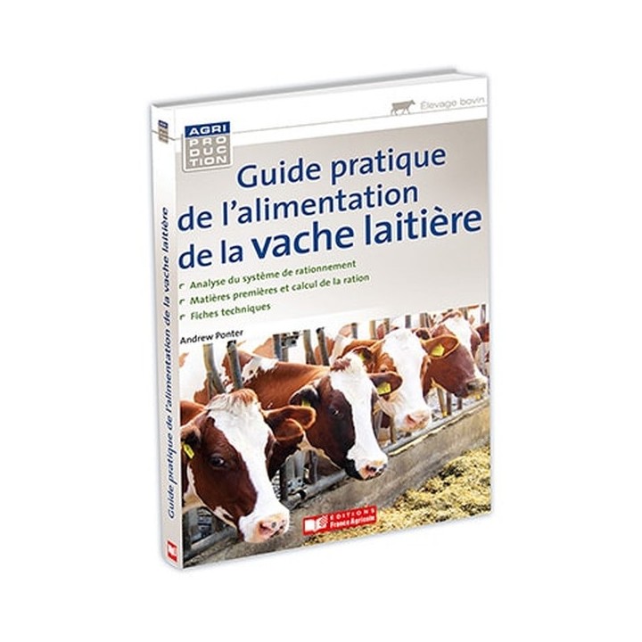 Guide pratique de l'alimentation de la vache laitière