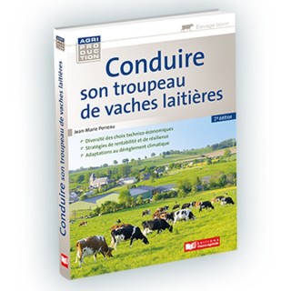 Conduire son troupeau de vaches laitières - 2ème édition