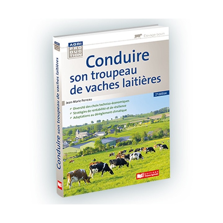 Conduire son troupeau de vaches laitières - 2ème édition