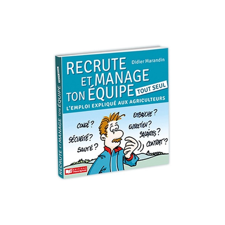 Recrute et manage ton équipe tout seul