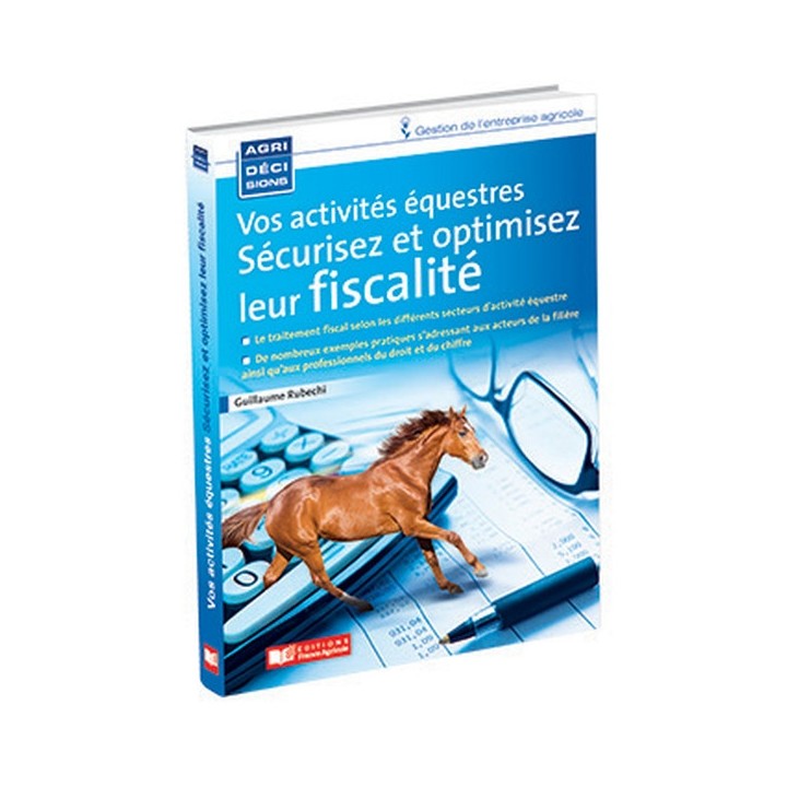 Vos activités équestres. Sécurisez et optimisez leur fiscalité