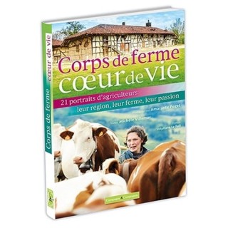 Corps de ferme coeur de vie