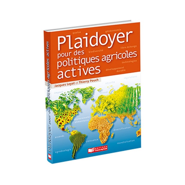Plaidoyer pour des politiques agricoles actives