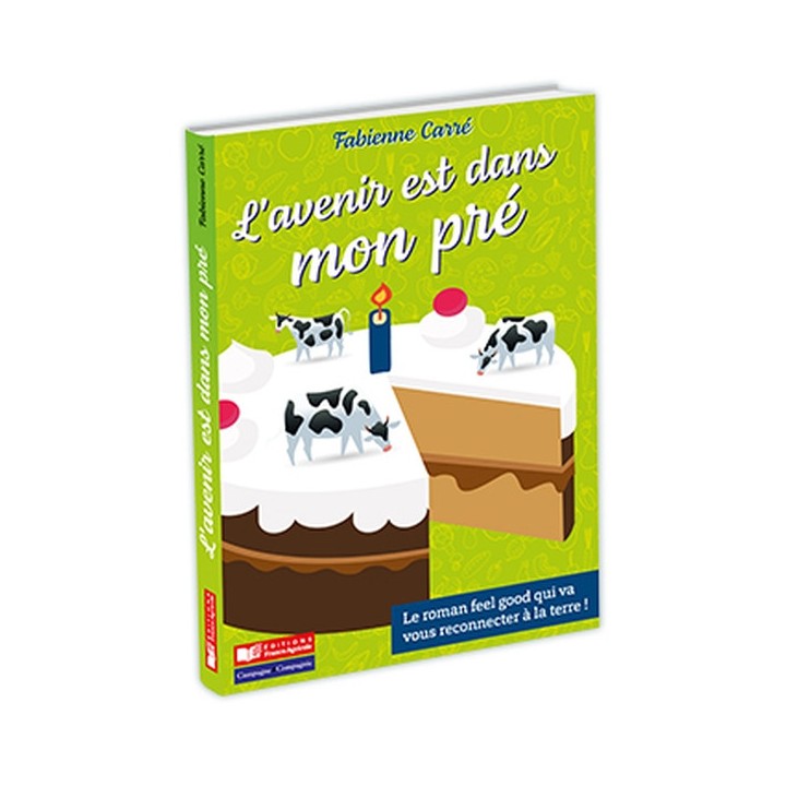 L'avenir est dans mon pré