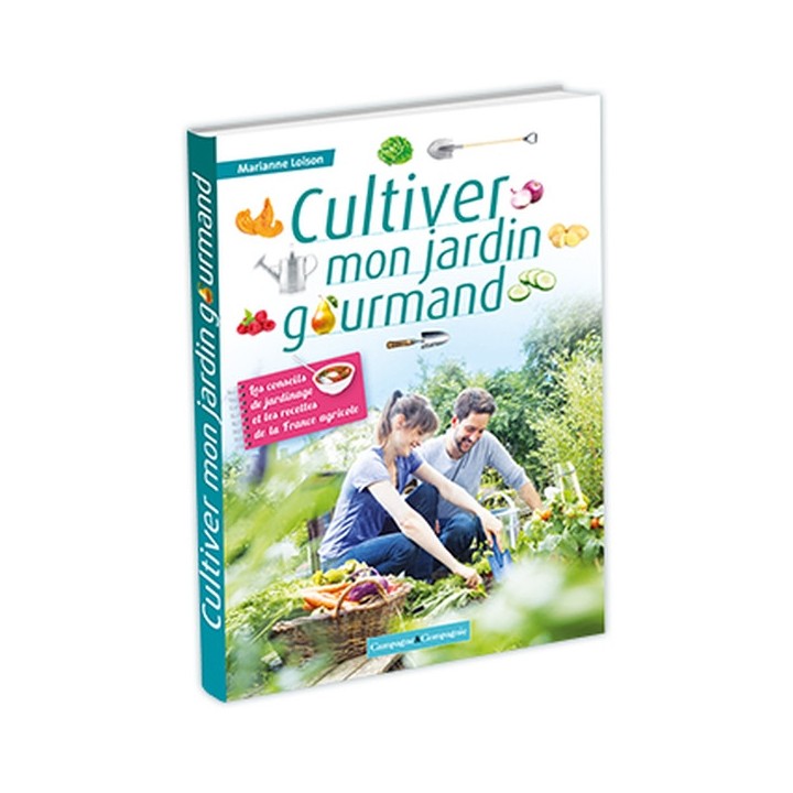 Cultiver mon jardin gourmand