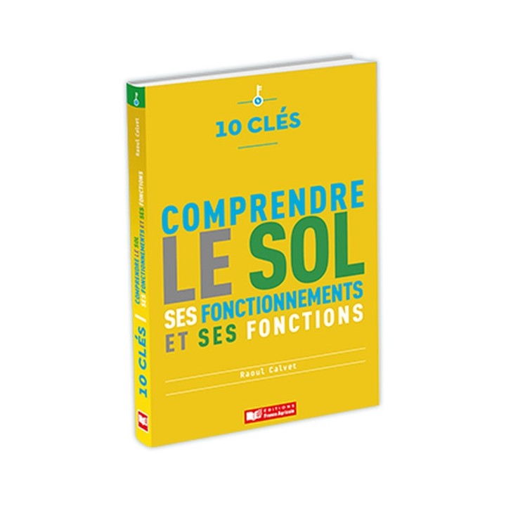 10 clés pour comprendre le sol