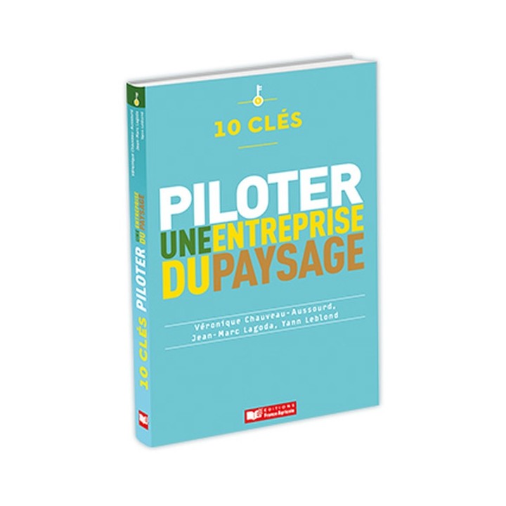 10 clés pour  piloter une entreprise du paysage