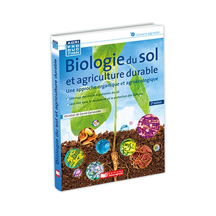 Biologie du sol et agroécologie - 2ème édition