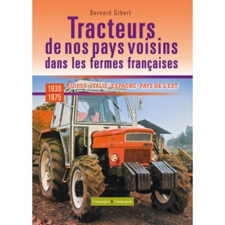 Les tracteurs de nos pays voisins à la conquête des fermes françaises