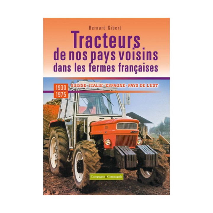 Les tracteurs de nos pays voisins à la conquête des fermes françaises
