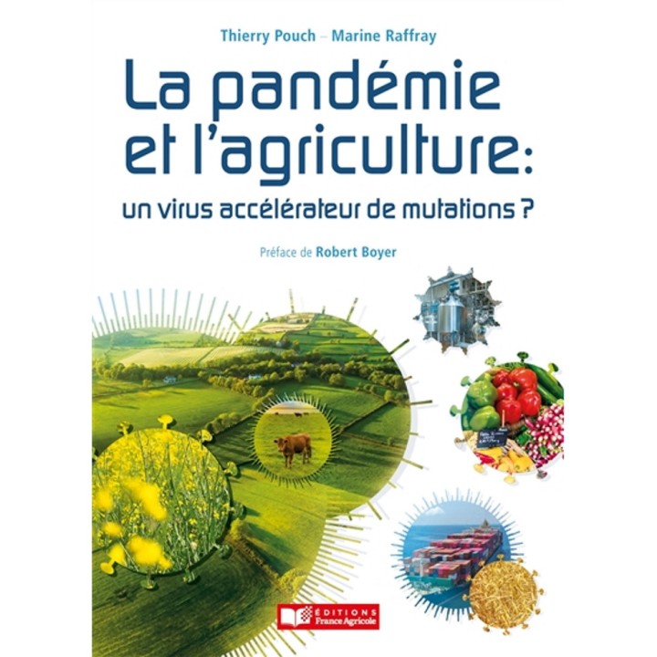 La pandémie et l'agriculture : un virus accélérateur de mutations ?