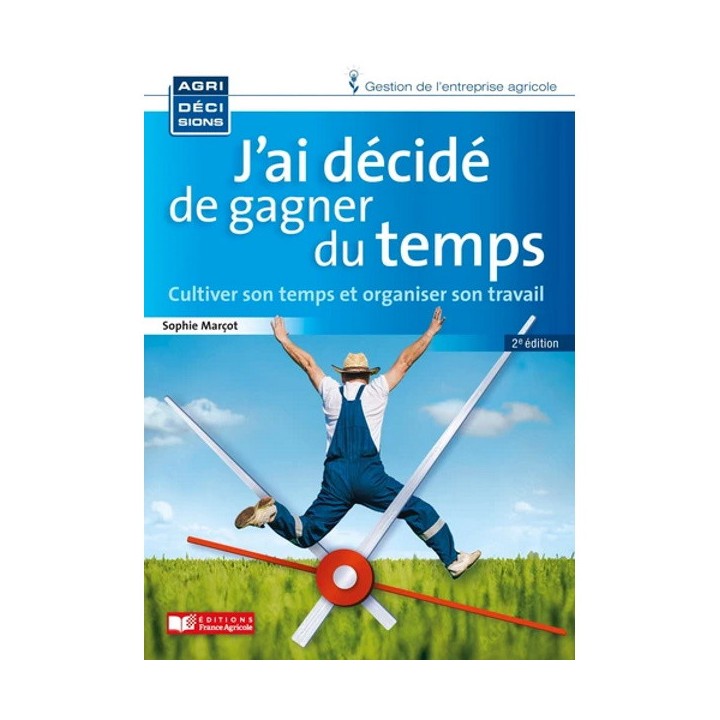 J'ai décidé de gagner du temps - 2ème édition