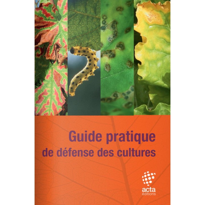 Guide pratique de défense des cultures