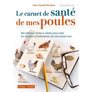 Le carnet de santé de mes poules (en réassort)
