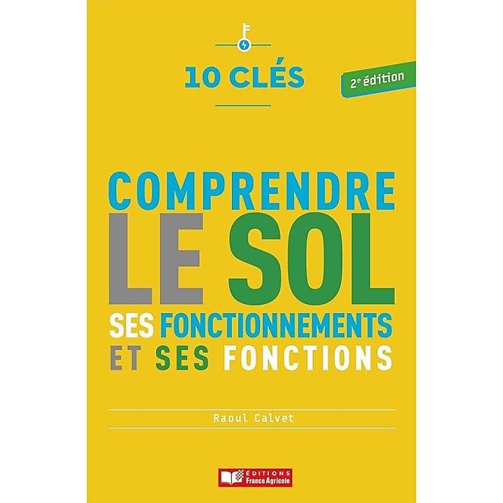 10 clés pour comprendre le sol - 2ème édition