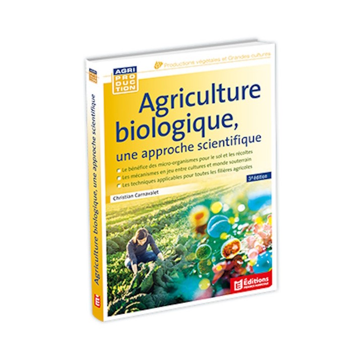 Agriculture biologique, une approche scientifique - 3e édition