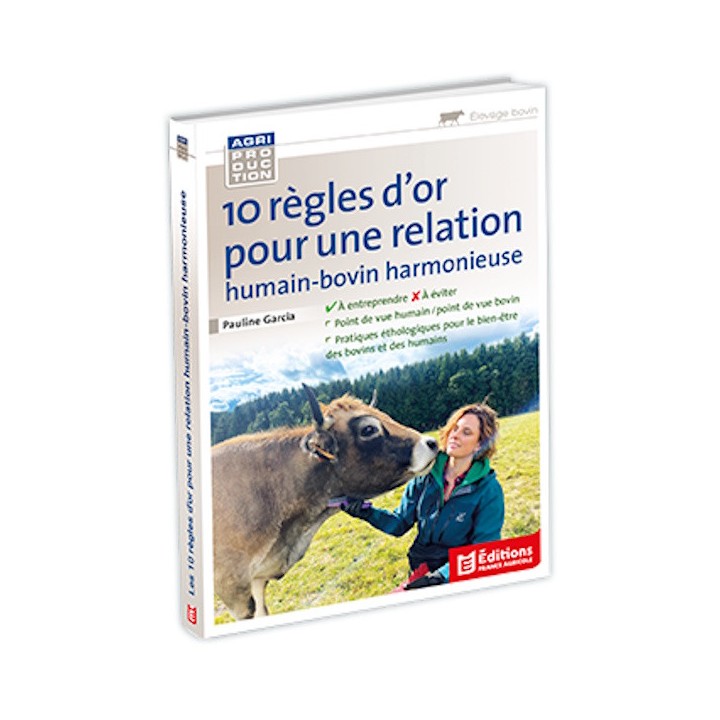 10 règles d'or pour une relation humain-bovin harmonieuse