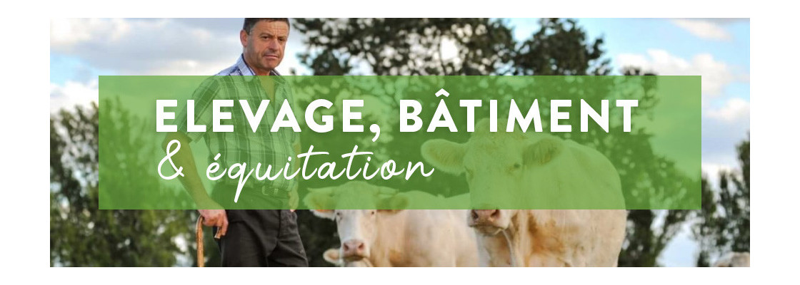 Elevage, bâtiment & équitation