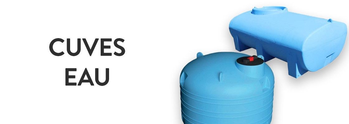 Cuves à eau & accessoires