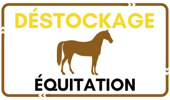 DÉSTOCKAGE ÉQUITATION